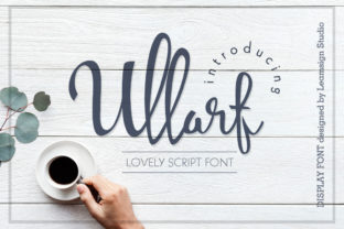 Ullarf: The Script Font That Makes Campaign Messages Feel Personal